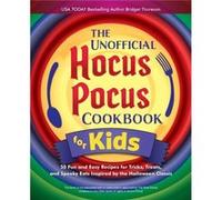 The Unofficial Hocus Pocus Cookbook for Kids by Bridget Thoreson Bridget Thoreson (Auteur)