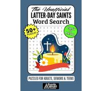 The Unofficial Latter-day Saints Word Search Puzzle Book: 50+ Fun & Easy-to-Read Puzzles Exploring Scriptures, Temples & Church History, Gift for LDS Members & Families, Adults, Seniors & Teens