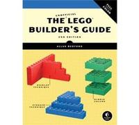 The Unofficial Lego Builder'S Guide (Now In Color!) (Paperback) Allan Bedford, (Auteur)