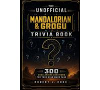 The Unofficial Mandalorian & Grogu Trivia Book: 300 Challenging Questions for True Star Wars Fans but i will choose