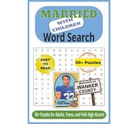 The Unofficial Married With Children Word Search Puzzle Book: Word Searches With Easy to Read Puzzles About Married With Children Characters, Topics, ... | 50+ Puzzles For Adults, Teens, and Everyone