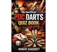 The Unofficial PDC Darts Quiz Book