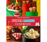 The Unofficial Super Mario Cookbook – Insight Editions