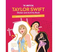 The Unofficial Taylor Swift Sticker and Activity Book: Swiftie Activities to Celebrate the World's Biggest Star