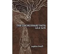 The Unordinary Path: Ash & Earth