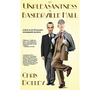 The Unpleasantness at Baskerville Hall