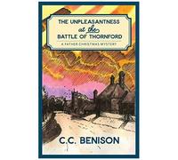 The Unpleasantness At The Battle Of Thornford