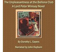 The Unpleasantness at the Bellona Club: A Lord Peter Wimsey Mystery (The Lord Peter Wimsey Mysteries)