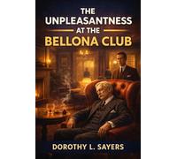 The Unpleasantness at the Bellona Club (EditionFirst)