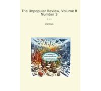 The Unpopular Review, Volume II Number 3