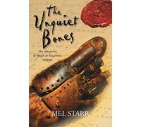 The Unquiet Bones: The Chronicles Of Hugh De Singleton, Surgeon