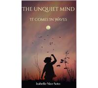 The Unquiet Mind: It Comes In Waves