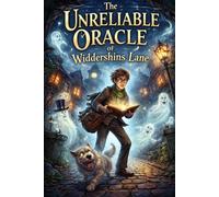 The Unreliable Oracle Of Widdershins Lane