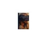 The Unsearchable Riches Of Christ, And Other Sermons