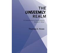 The Unseemly Realm: A Critical Analysis of the Writings of Michael S. Heiser1