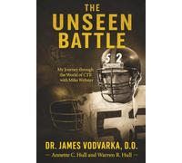 The Unseen Battle: My Journey through the World of CTE with Mike Webster