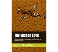 The Unseen Edge: Mastering Modern Camouflage and Deception for Military Officers