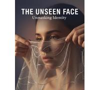 The Unseen Face: Unmasking Identity