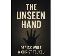THE UNSEEN HAND