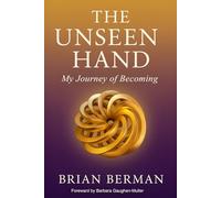 The Unseen Hand: My Journey of Becoming