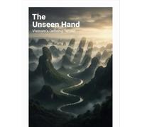 The Unseen Hand: Vietnam'S Defining Terrain