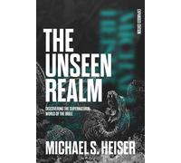 The Unseen Realm (Expanded Edition) Discovering the Supernatural World of the Bible - Michael S. Heiser - Lexham Press - ebook (ePub) - Livre