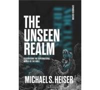 The Unseen Realm Expanded Edition - Michael S Heiser - Faithlife Corporation - Livre en Anglais - Hardback Michael S HeiserMichael S Heiser (Auteur)