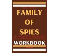 The Unseen War from Family of Spies Workbook: How One Family’s Choices Echoed Across Pearl Harbor - A Guided Exploration of Christine Kuehn’s Story