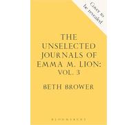 The Unselected Journals of Emma M. Lion, vol. 3