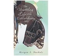 The Unsettling Life Of The Extraordinary
