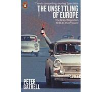 The Unsettling Of Europe