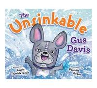 The Unsinkable Gus Davis by Laurie Trumble Davis Laurie Trumble Davis (Auteur)