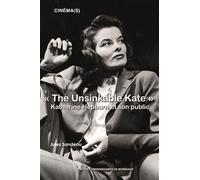 « The Unsinkable Kate » Katharine Hepburn et son public - Jules Sandeau - Presses Universitaires Bordeaux - broché - Essai