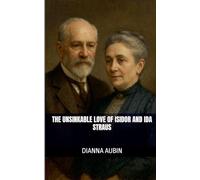 The Unsinkable Love of Isidor and Ida Straus
