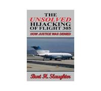 The Unsolved Hijacking Of Flight 305