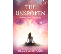 The Unspoken: Dialects of the Soul | A Collection of Spiritual Poems