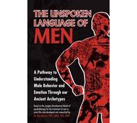 The Unspoken Language Of Men