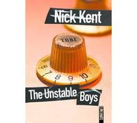 The Unstable Boys Nick Kent (Auteur), Laurence Romance (Traduction)