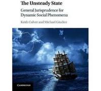 The Unsteady State: General Jurisprudence for Dynamic Social Phenomena - [Version Originale] Inconnu (Auteur)