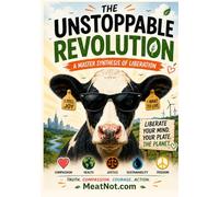 THE UNSTOPPABLE REVOLUTION: A MASTER SYNTHESIS OF LIBERATION
