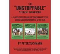 The "Unstoppable" Student Workbook (The Earth Needs Super Heroes- Students and Teachers Answer the Call)