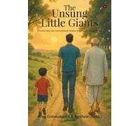 The Unsung Little Giants : Descent Into The Generational Stories Of A Family Of Agnihotris Paperback Book By S K Agnihotri (Retd.), , Wing Commander