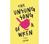 The Unsung Song of a Wren