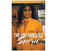 The Untameable Spirit