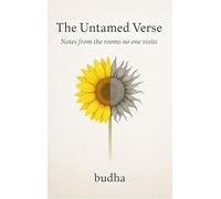 The Untamed Verse - Written in rooms I had to leave