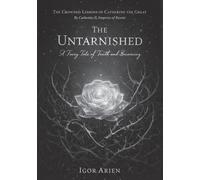 The Untarnished: A Fairy Tale of Truth and Becoming