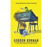 The Unteachables - Gordon Korman - Harpercollins Childrens Books - Livre en Anglais - Hardback Gordon KormanGordon Korman (Auteur)