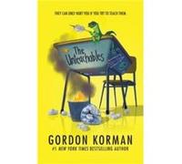 The Unteachables - Gordon Korman - HarperCollins Publishers Inc - Livre en Anglais - Paperback Gordon KormanGordon Korman (Auteur)