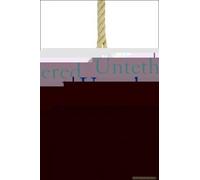 The Untethered Relationship: Experience Your Unimaginable Capacity For Love