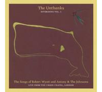 The Unthanks The Songs of Robert Wyatt and Antony & the Johnsons: Live from (CD)